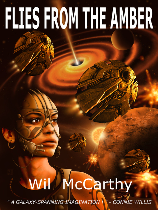 Title details for Flies from the Amber by Wil McCarthy - Available